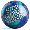 OnTheBallBowling Stop Global Whining Bowling Ball